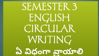 SEMESTER 3 ENGLISH CIRCULAR WRITING.... EASY STEPS TO ✍️ WRITE