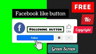 Facebook follow button green screen |  No copyright green screen follow button | #youtubecreator