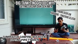 Ga Tekor !!! Setting Tabung Overflow Big tank predator set Sumpfilter kecil Dengan Pemipaan Ty.