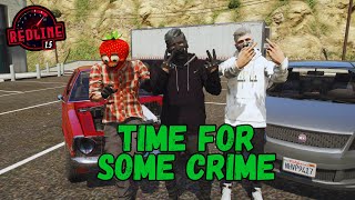 Time For Some Crime - RedlineRP