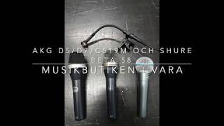 AKG D7/D5/C519M and Shure Beta 58