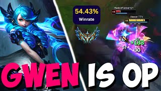 GWEN is the MOST BROKEN Top Laner... Here's Why