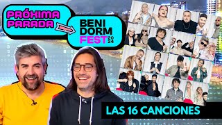 REACCIÓN A LAS 16 CANCIONES SELECCIONADAS / / PRÓXIMA PARADA BENIDORMFEST 2024