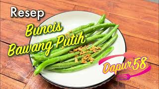 #reseptumisan YANG INI SEMUA PASTI SUKA! ENAK BANGEETTT! BUNCIS BAWANG PUTIH!