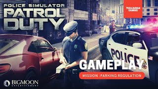 Police Simulator - Patrol Duty | Mission : Parking Regulations