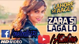 Zara Si Laga Lo from Lahore Se Aagey - Saba Qamar and Yasir Hussain