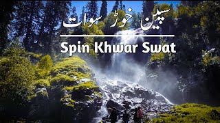 Spin Khwar Utror Valley Swat | Most Beautiful Place In Swat | Pakistan Tour |