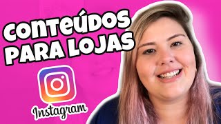 IDEIAS DE CONTEÚDOS PARA SEU NEGÓCIO NO INSTAGRAM POR 1 SEMANA