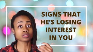 Signs That He's Losing Interest In You | Coach Shoya Tells You What To Do