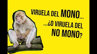 Viruela del mono...¿o viruela del no mono? #OneHealth #Veterinaria