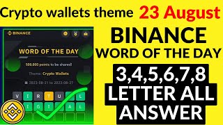 Binance Crypto WODL Answers Today | All Letters WOTD | Word of the day | Crypto wallet theme 23 AUG