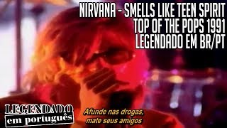 Nirvana - Smells Like Teen Spirit | Live at Top of The Pops 1991 [Legendado]