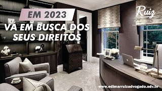 Em 2023 vá em busca dos seus direitos.