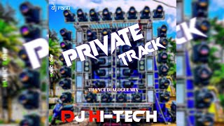 DJ HI-TECH PRIVATE TRACK |TRANCE DIALOGUE MIX | DJ RANU X MUSIC ZONE