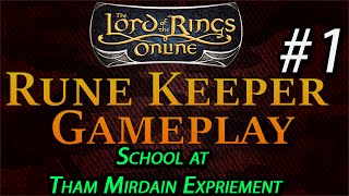 LOTRO - Rune Keeper Gameplay #1: School Tham Mirdain Experiment Fail