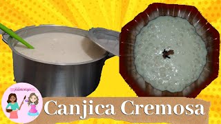 Canjica cremosa - Simples e fácil -Todos vão AMAR!!! | RECEITAS DA SOGRA