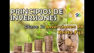 Inversiones en Renta Fija - Clase 2 - Principios de Inversiones