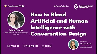 How to Blend Artificial and Human Intelligence with Conversation Design