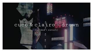 cuco & clairo - drown [slowed + reverb]