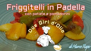 Friggitelli in Padella con patate e pomodorini 🫑 | versione ricetta di Marco Rapo 🍽️ Due Giri d'Olio