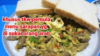 menu sarapan ala arab tumis jantung ayam telor di makan sama roti