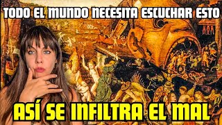 ASÍ ESTÁN INFILTRANDO EL MAL, NECESITAS ESCUCHARLO