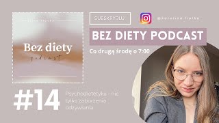 #14 Psychodietetyka - nie tylko zaburzenia odżywiania