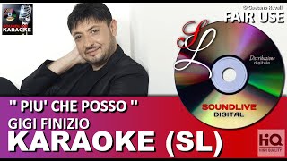 Gigi Finizio - Più che posso - Karaoke (SL) Fair Use