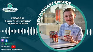 Episode 91: Chester Teen’s ‘Unfrosted’ Experience on Netflix