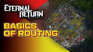 Basic Routing Guide | Eternal Return Black Survival