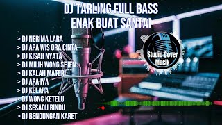 DJ TARLING FULL BASS ENAK BUAT SANTAI || CEK SOUND