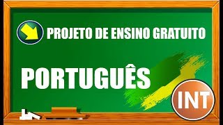 GRAMÁTICA SUBSTANTIVO AULA 01 - CURSO DE PORTUGUÊS - PROJETO ENSINO GRATUITO