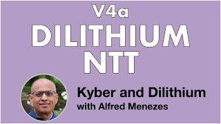 V4a: The Dilithium Number-Theoretic Transform (NTT) (Kyber and Dilithium short course)