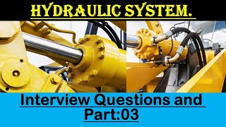 Hydraulic System Interview Questions and Answers || Mechanical interview questions.