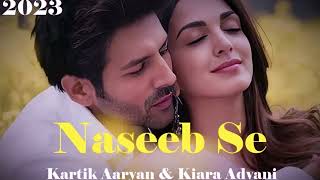 Naseeb Se (Video) SatyaPrem Ki Katha | Kartik, Kiara | Sameer V, Sajid N, Namah | Payal D, Vishal M