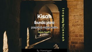 Kisah Menyentuh ibunda Imam Syafi'i || #podcast