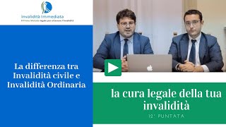 La differenza tra invalidità civile e Invalidità ordinaria (contributiva)