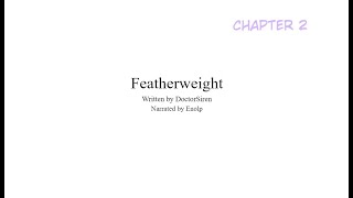 Featherweight chapter 2