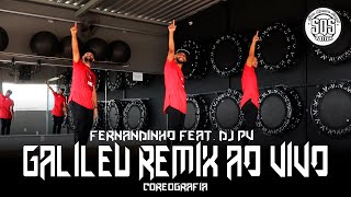 FERNANDINHO - GALILEU REMIX AO VIVO | Feat. DJ PV