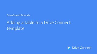 Adding a table to a Drive Connect template