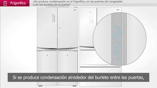 Soporte LG España - Condensación en las puertas o burlete del Frigorífico LG