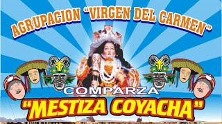 MESTIZA COYACHA | VIRGEN DEL CARMEN de 1° de Enero