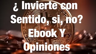 ¿ INVIERTE CON SENTIDO, si, no ? EBOOK Y OPINIONES