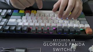 Glorious Panda Typing Test [unlubed] (Keychron K8)