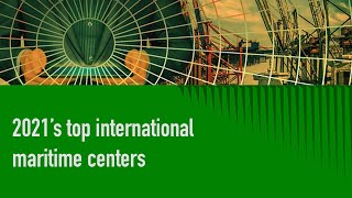 2021’s top international maritime centers