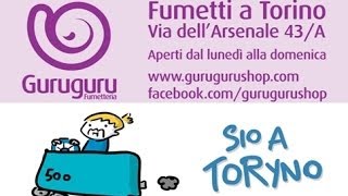 SIO A TORINO ALLA FUMETTERIA GURUGURU