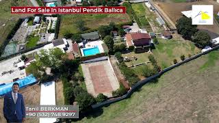 Land For Sale In Istanbul Pendik Ballıca – Suitable for Residential Usage