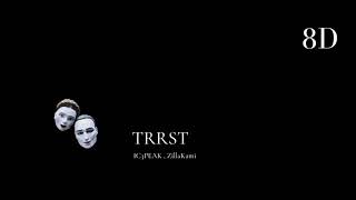 [8D] TRRST || IC3PEAK ft. ZillaKami