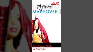 Extreme Doll Makeover 8 #dolls #dollcrafts #DIY