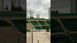 Surrey B.C. Is on the come up!